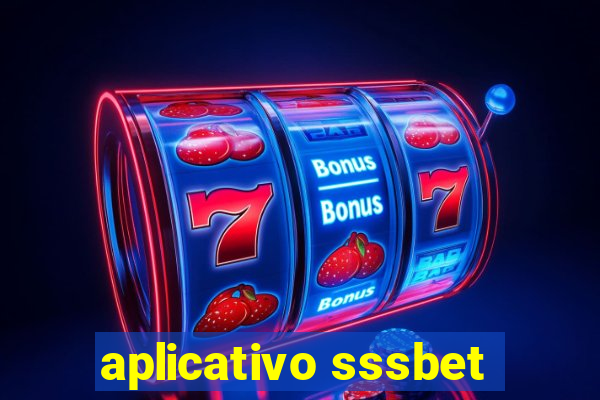 aplicativo sssbet